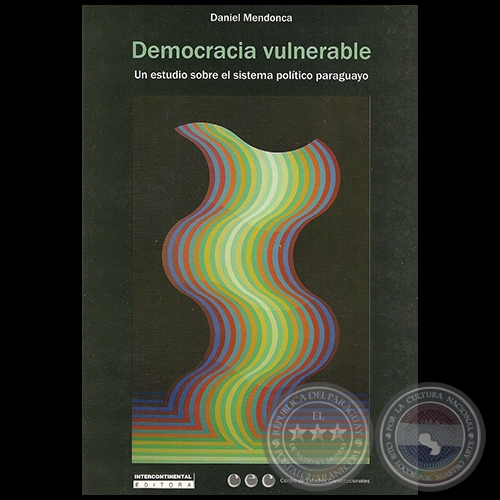 DEMOCRACIA VULNERABLE - Autor: DANIEL MENDONCA - Ao 2010